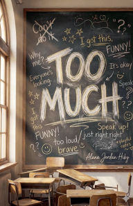 Title: Too Much, Author: Alana Jordan Hiby