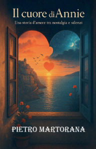 Title: Il cuore di Annie, Author: Pietro Martorana