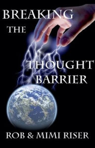 Title: Breaking the Thought Barrier, Author: Mimi Riser