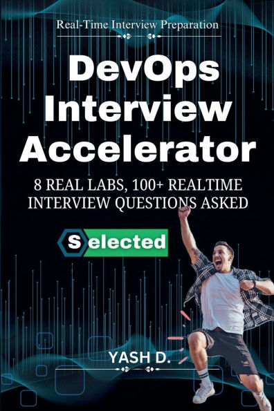 DevOps Interview Accelerator: 8 Real Labs, 100+ Realtime Interview Questions Asked