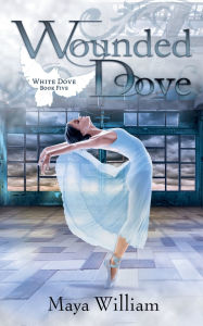 Title: Wounded Dove, Author: Maya William