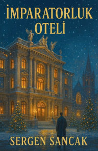 Title: İmparatorluk Otelİ, Author: Sergen Sancak