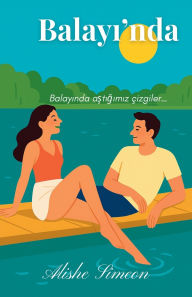 Title: Balayı'nda, Author: Alishe Simeon
