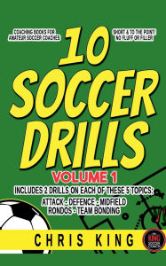 Title: 10 Soccer Drills -Volume 1, Author: Chris King