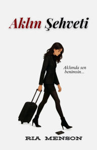 Title: Aklın Şehveti, Author: Ria Menson