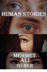 Title: Human Stories -8, Author: Mehmet Alİ GÃÂÂner