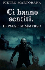 Title: Ci hanno sentiti, Author: Pietro Martorana