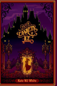 Title: Caskets of Ice, Author: Katewjwhite