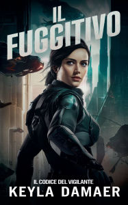 Title: Il Fuggitivo, Author: Keyla Damaer