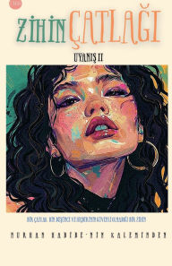Title: Zİhİn ï¿½atlaĞi UyaniŞ II, Author: Nurhan Habİbe'nİn Kalemİnden
