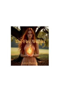 Title: The Fire Within, Author: Loren Thomas