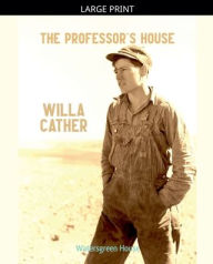 Title: The Professor's House, Author: Willa Cather