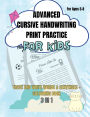 Advanced Cursive Handwriting Print Practice For Kids: Trace and Learn to Write Words & Sentences and Colouring Book - 3: