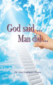 Title: God said ... Man did ..., Author: Jose Rodriguez-Rivera