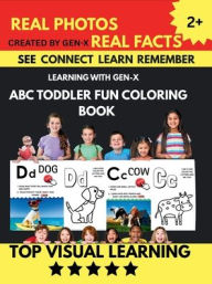 Title: ABC TODDLER FUN COLORING BOOK: LEARNING WITH GEN-X, Author: Sherry Collier
