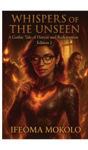 Title: Whispers of the Unseen: Artist Illustrated Edition:, Author: Ifeoma Mokolo