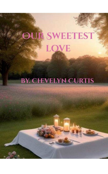 Our Sweetest Love