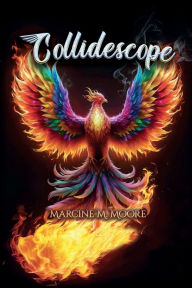 Title: Collidescope, Author: Marcine M. Moore