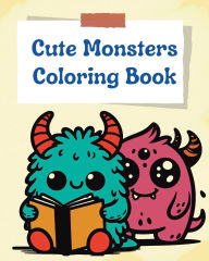 Title: Cute Monsters Coloring Book: 30 Adorable and Silly Creatures to Color for Boys and Girls Ages 3 - 7 - Fun and Easy Whimsical Illustrations, Author: Jessica Feyza