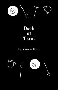 Title: Book of Tarot, Author: Marwah Bhatti