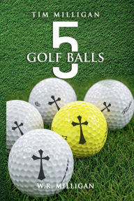Title: 5 Golf Balls, Author: W.R. Milligan