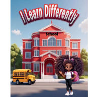 Title: I Learn Differently, Author: Melody Calloway