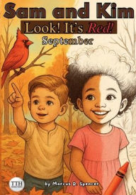 Title: Sam and Kim: Look! It's Red! September:, Author: Marcus Spencer