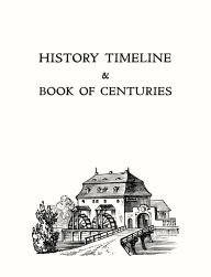 Title: Timeline & Book of Centuries: A blank timeline for you to fill, Author: Courtney Frick