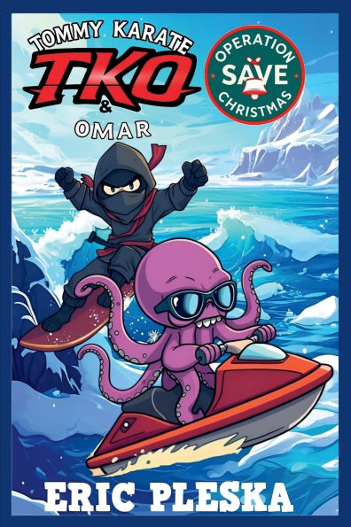 Tommy Karate & Omar: Operation Save Christmas: