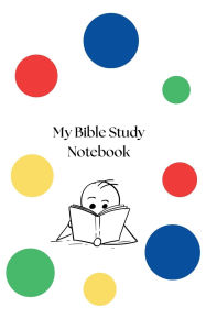 Title: My Bible Study Notebook, Author: Danielle Caradine