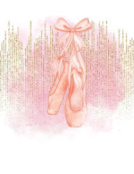 Title: Ballet Notebook I Composition Notebook For Girls & Teens I Wide Ruled I 8.5x11 I 100 Page I Gifts for Her, Author: Doodles And Saffron