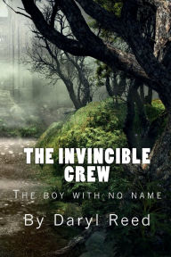 Title: THE INVINCIBLE CREW, Author: Daryl Reed