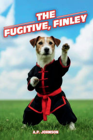 Title: The Fugitive, Finley, Author: A. P. Johnson