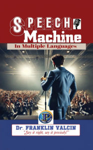 Title: A SPEECH MACHINE, Author: Dr. Franklin Valcin