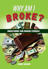 Title: Why Am I Broke?: Workbook Companion:, Author: George Jackson