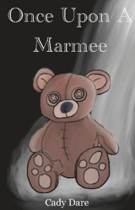 Title: Once Upon A Marmee, Author: Cady Dare