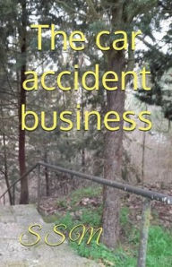 Title: The car accident business, Author: Silvia San Martín