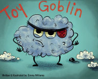 Title: Toy Goblin, Author: Emma Williams
