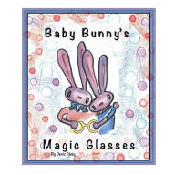 Title: Baby Bunny's Magic Glasses, Author: Deniz Civay
