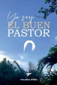 Title: Yo Soy el buen pastor, Author: Yolanda Nuñez
