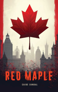 Title: Red Maple, Author: Caide Sundal
