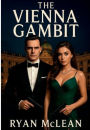 THE VIENNA GAMBIT