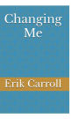 Changing Me