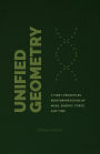 Unified Geometry: A First-Principles Reinterpretation of Mass, Energy, Force and Time
