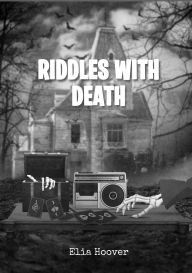 Title: Riddles with Death, Author: Elia Hoover