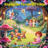 Title: Tregime dhe Pï¿½rralla pï¿½r Fï¿½mijï¿½, Author: Diana Demaj