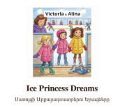 Title: Սառոյցի Արքայադուստրերու Երազները, Author: Deepender Singh