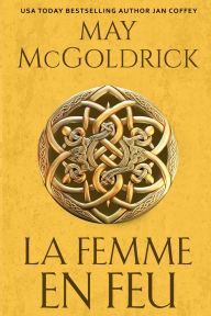 Title: La Femme en Feu: Il faut un pirate pour apprivoiser un pirate !, Author: May McGoldrick