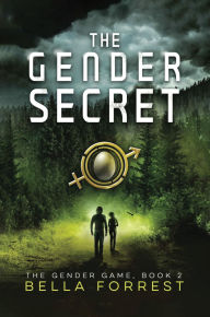 Title: The Gender Secret: The Gender Game Book 2, Author: Bella Forrest