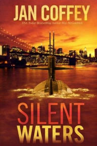 Title: Silent Waters: Power is the deadliest weapon of all., Author: Jan Coffey